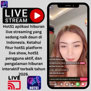 Read more about the article Hot51 Aplikasi Hiburan: Platform Live Show Terpopuler