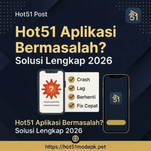 Read more about the article Hot51 Aplikasi Bermasalah? Cara Mengatasi Bug Terbaru