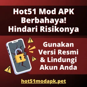 Read more about the article Hot51 Mod APK Berbahaya? Ini Faktanya