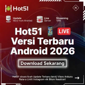 Read more about the article Hot51 Versi Terbaru Android – Download & Update Resmi